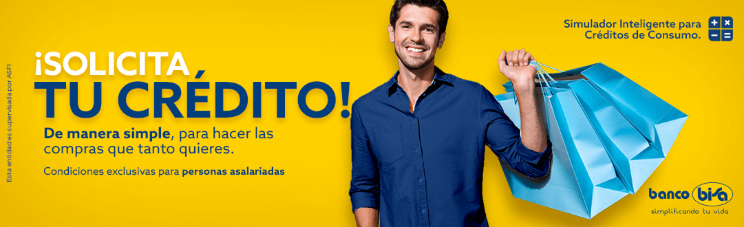 Simula tu crédito consumo y solicita tu crédito de vivienda con Bisa Consumo.